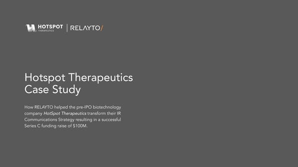 HotSpot Therapeutics Case Study | RELAYTO - Page 1