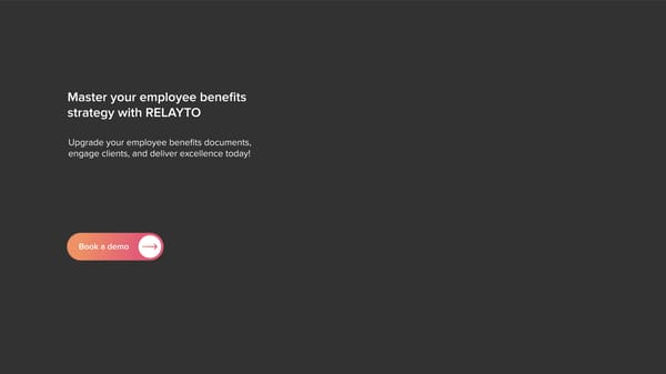 RELAYTO for Brokers & Benefits Advisors: Boost Client Engagement - Page 10